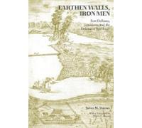 Steven M. Mayeux Earthen Walls, Iron Men (Tascabile)