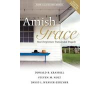 Steven M. Nolt David L. Weaver-Zercher Donald B. Kraybil Amish Grace (Tascabile)