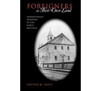 Steven M. Nolt Foreigners in Their Own Land (Tascabile)