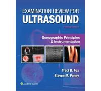 Steven M. Penny Examination Review for Ultrasound: Sonographic Princ (Tascabile)