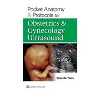 STEVEN M. PENNY Pocket Anatomy & Protocols for Obstetrics & Gynecolo (Tascabile)