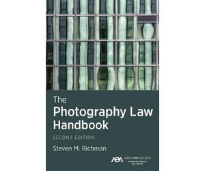 Steven M. Richman The Photography Law Handbook, Second Edition (Tascabile)