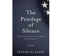 Steven M. Salky The Privilege of Silence (Tascabile)