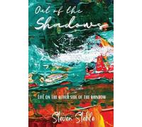 Steven M Stehle Out of the Shadows (Tascabile)