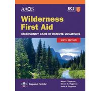 Steven M. Thygerson Alto Wilderness First Aid: Emergency Care in Re (Tascabile)