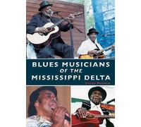 Steven Manheim Blues Musicians of the Mississippi Delta (Tascabile)