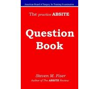 Steven Mark Fiser The Practice Absite Question Book (Tascabile)