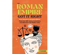 Steven Marr The Roman Empire Got It Right (Tascabile)