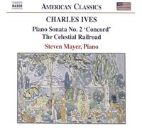 Steven Mayer Ives: Piano Sonata No. 2 Concord / Varied Air and Variations / The