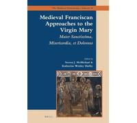Steven McMichae Medieval Franciscan Approaches to the Virgin (Copertina rigida)