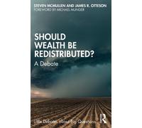 Steven McMullen James R. Otteson Should Wealth Be Redistributed? (Tascabile)