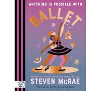 Steven McRae Anything is Possible with Ballet (Copertina rigida)