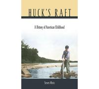 Steven Mintz Huck’s Raft (Tascabile)