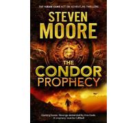 Steven Moore The Condor Prophecy (Tascabile)