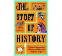 Steven Moore The Stuff of History (Copertina rigida)