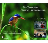 Steven Morello The Traveling Nature Photographer (Tascabile)