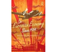Steven Morewood Derek Aldcroft The European Economy Since 1914 (Tascabile)