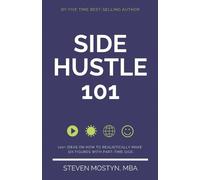 Steven Mostyn Side Hustle 101 (Tascabile)