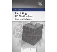Steven Mulroy Rethinking US Election Law (Copertina rigida)