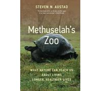 Steven N. Austad Methuselah's Zoo (Copertina rigida)