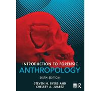 Steven N. Byers Chelsey A. Juar Introduction to Forensic Anthropolo (Tascabile)