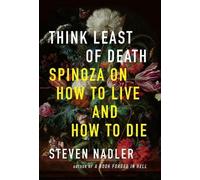 Steven Nadler Think Least of Death (Copertina rigida)