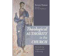 Steven Nemes Theological Authority in the Church (Tascabile)