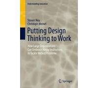 Steven Ney Christoph Meinel Putting Design Thinking to Work (Copertina rigida)