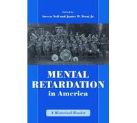 Steven Noll Mental Retardation in America (Tascabile) History of Disability