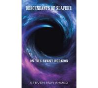 Steven Nur Ahmed Descendants of Slavery (Tascabile)