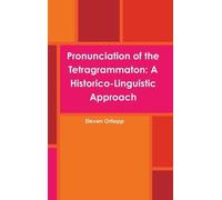 Steven Ortlepp Pronunciation of the Tetragrammaton: A Histori (Copertina rigida)