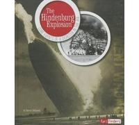 Steven Otfinoski The Hindenburg Explosion (Copertina rigida) What Went Wrong