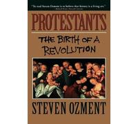 Steven Ozment Protestants (Tascabile)