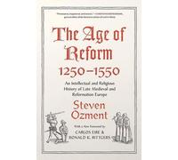 Steven Ozment The Age of Reform, 1250-1550 (Tascabile)