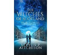 Steven P Aitchison The Witches of Scotland (Tascabile) Witches of Scotland