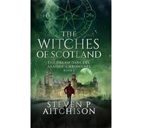 Steven P Aitchison The Witches of Scotland (Tascabile) Witches of Scotland