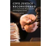 Steven P. Croley Civil Justice Reconsidered (Copertina rigida)