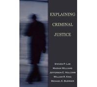 Steven P. Lab William R. King Michael E. Buerger Mar Explaining Crim (Tascabile)