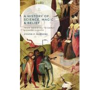 Steven P. Marrone A History of Science, Magic and Belief (Tascabile)