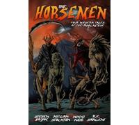 Steven Pajak R E Sargent Megan Stockton The Horsemen (Tascabile)
