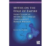 Steven Paul Tur Myths on the Edge of Empire: How Classical Mythology (Tascabile)