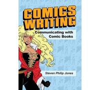 Steven Philip Jones Comics Writing (Tascabile)