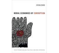 Steven Pierce Moral Economies of Corruption (Copertina rigida)