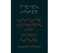 Steven Pinker Language, Cognition, and Human Nature (Tascabile)