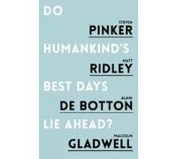 Steven Pinker Matt Ridley Alain de Botton Mal Do Humankind's Best Da (Tascabile)