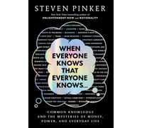 Steven Pinker When Everyone Knows That Everyone Knows . . .: Common (Tascabile)