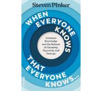 Steven Pinker When Everyone Knows That Everyone Knows... (Copertina rigida)