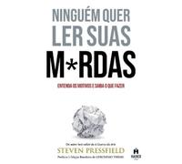 Steven Pressfield Ninguém Quer Ler Suas Mrdas (Tascabile)