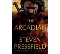 Steven Pressfield The Arcadian (Copertina rigida)