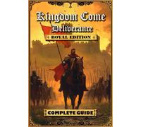 Steven R. Adams Kingdom Come Deliverance: Royal Edition Complete Gui (Tascabile)